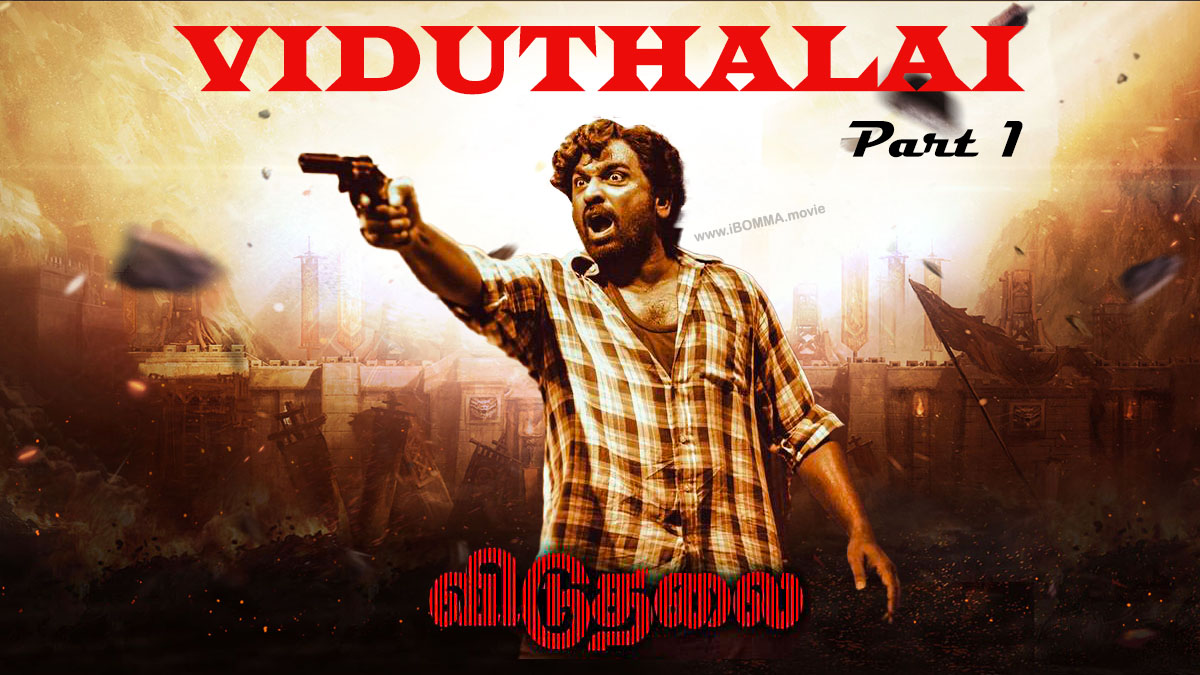 Viduthalai Part 1 movie download watch online