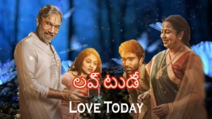 love today movie, లవ్ టుడే