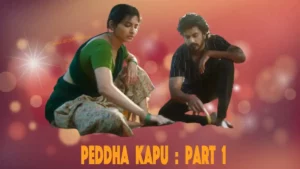 Peddha Kapu- Part 1