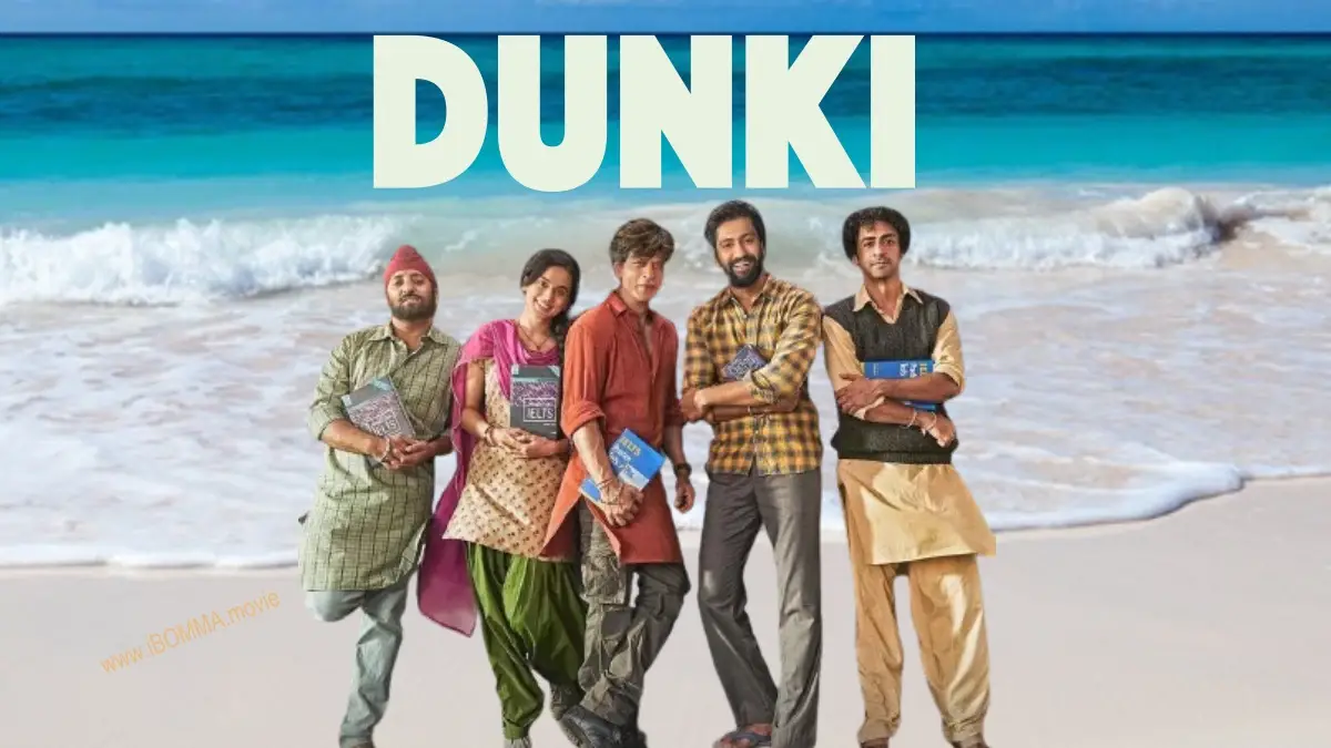 Dunki 2023 Cast Review Story Release Date Ibomma