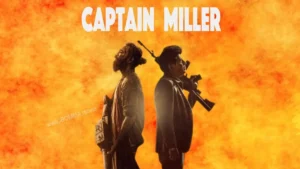 Captain Miller movie