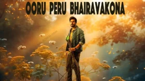 Ooru Peru Bhairavakona movie