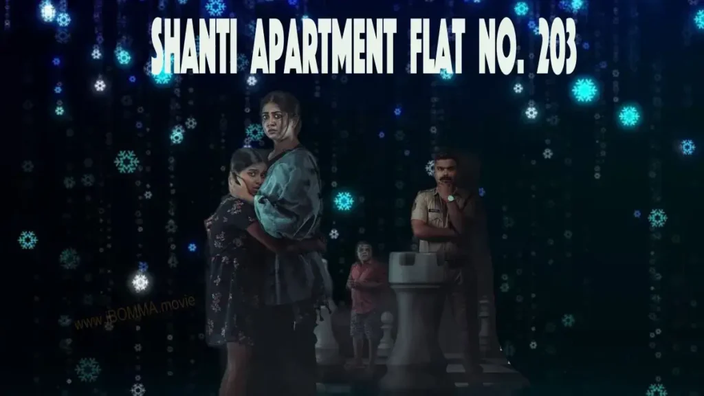 Shanti Apartment Flat No. 203 movie