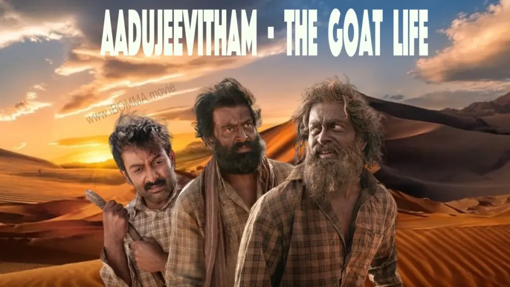 Aadujeevitham - The Goat Life movie