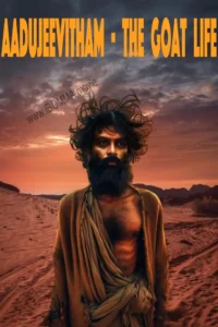 Aadujeevitham - The Goat Life movie review