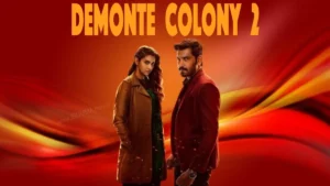 Demonte Colony 2 movie