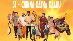 35 – Chinna Katha Kaadu movie