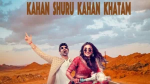 Kahan Shuru Kahan Khatam movie