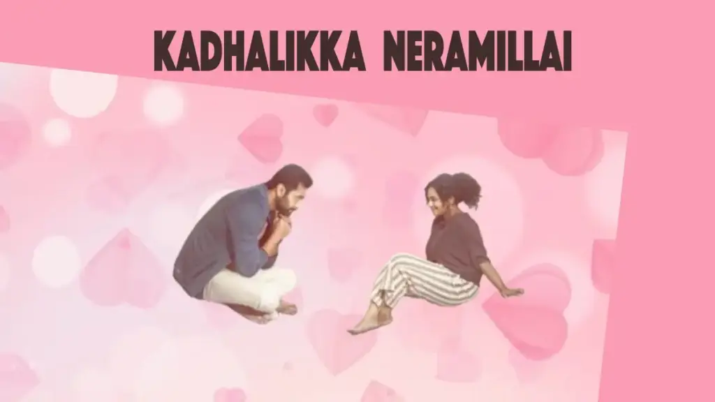 Kadhalikka Neramillai tamil movie ibomma one